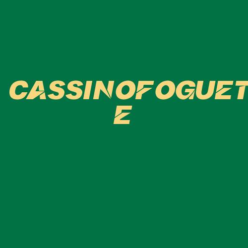 Logo da CASSINOFOGUETE